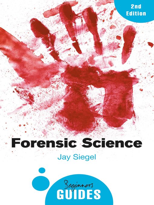 Title details for Forensic Science by Jay Siegel - Available